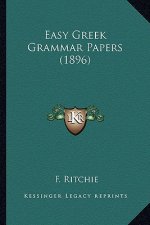 Easy Greek Grammar Papers (1896)