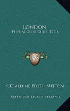 London: Peeps at Great Cities (1911)