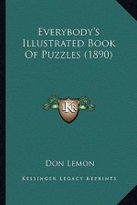 Everybody's Illustrated Book of Puzzles (1890)