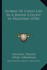 Stories Of Child Life In A Jewish Colony In Palestine (1920)