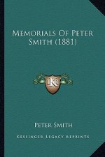 Memorials of Peter Smith (1881)
