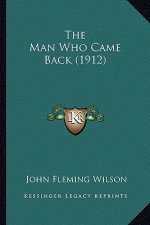 The Man Who Came Back (1912)
