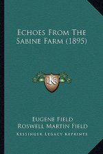 Echoes from the Sabine Farm (1895)