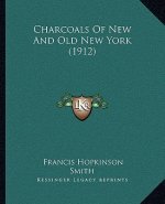 Charcoals of New and Old New York (1912)