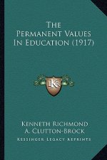 The Permanent Values in Education (1917)