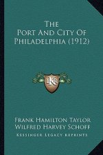 The Port and City of Philadelphia (1912)