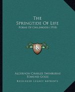 The Springtide of Life: Poems of Childhood (1918)