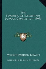 The Teaching of Elementary School Gymnastics (1909)