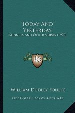 Today and Yesterday: Sonnets and Other Verses (1920)