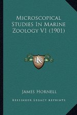 Microscopical Studies in Marine Zoology V1 (1901)