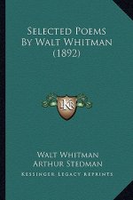 Selected Poems by Walt Whitman (1892)