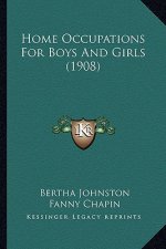 Home Occupations for Boys and Girls (1908)