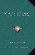 Foreign Exchange: Theory and Practice (1920)