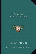Canada: There and Back (1908)