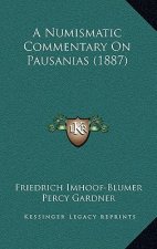 A Numismatic Commentary on Pausanias (1887)