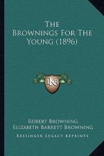 The Brownings for the Young (1896)
