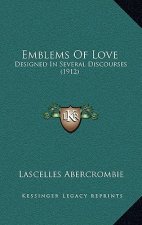 Emblems of Love: Designed in Several Discourses (1912)