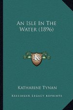 An Isle in the Water (1896)