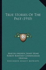 True Stories Of The Past (1910)