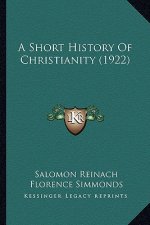 A Short History of Christianity (1922)