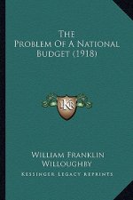 The Problem of a National Budget (1918)