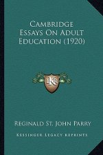 Cambridge Essays on Adult Education (1920)