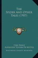 The Spider and Other Tales (1907)