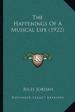 The Happenings of a Musical Life (1922)