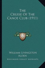 The Cruise of the Canoe Club (1911)