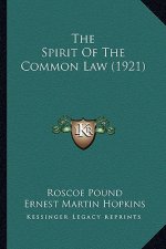 The Spirit of the Common Law (1921)