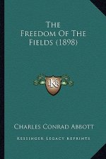 The Freedom of the Fields (1898)