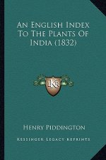 An English Index to the Plants of India (1832)