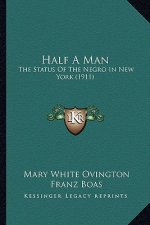Half a Man: The Status of the Negro in New York (1911)