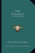 The Colossus: A Novel (1893)