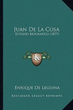 Juan de la Cosa: Estudio Biografico (1877)