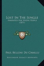 Lost in the Jungle: Narrated for Young People (1871)