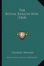 The Ritual Reason Why (1868)