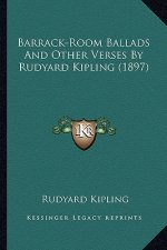Barrack-Room Ballads and Other Verses by Rudyard Kipling (1897)