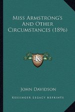 Miss Armstrong's and Other Circumstances (1896)