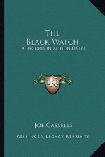 The Black Watch: A Record in Action (1918)