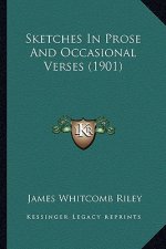 Sketches in Prose and Occasional Verses (1901)