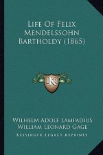Life of Felix Mendelssohn Bartholdy (1865)