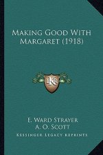 Making Good with Margaret (1918)
