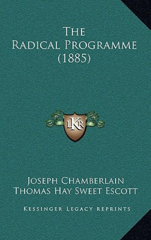 The Radical Programme (1885)