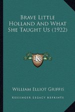 Brave Little Holland and What She Taught Us (1922)