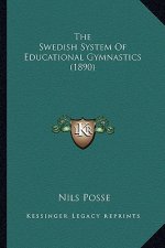 The Swedish System of Educational Gymnastics (1890)