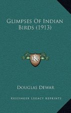 Glimpses of Indian Birds (1913)