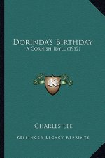 Dorinda's Birthday: A Cornish Idyll (1912)