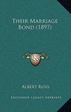 Their Marriage Bond (1897)