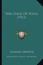 This Stage of Fools (1913)